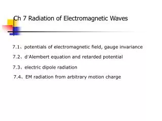 7.1 ? potentials of electromagnetic field, gauge invariance