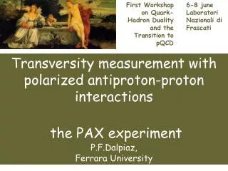 First Workshop on Quark-Hadron Duality and the Transition to pQCD