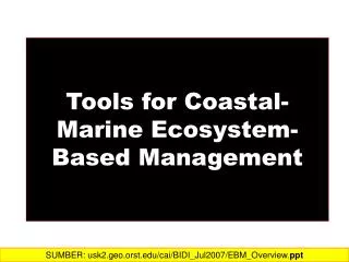 Tools for Coastal-Marine Ecosystem-Based Management