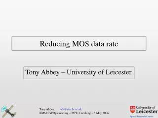 Reducing MOS data rate