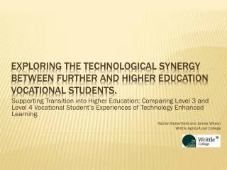 Exploring the Technological Synergy between Further and Higher Education Vocational Students.