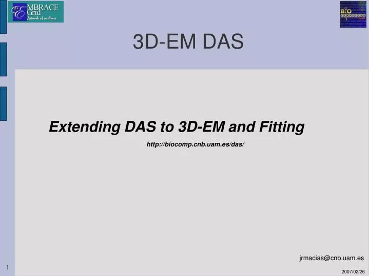 extending das to 3d em and fitting http biocomp cnb uam es das