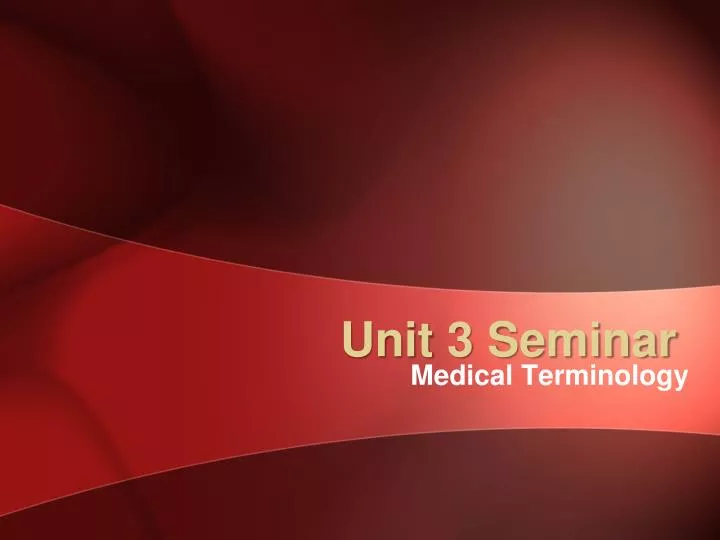 unit 3 seminar