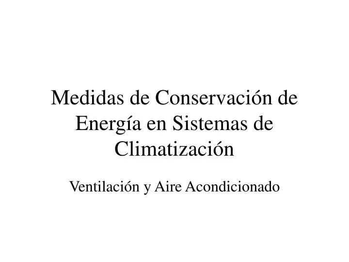 medidas de conservaci n de energ a en sistemas de climatizaci n