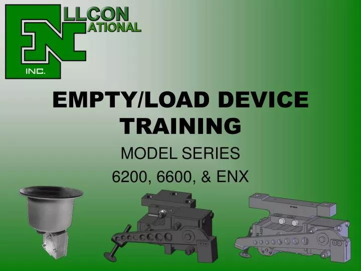empty load device training