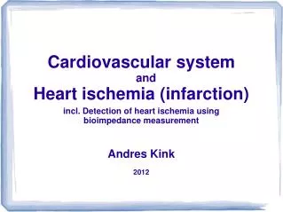 Cardiovascular system and Heart ischemia (infarction)