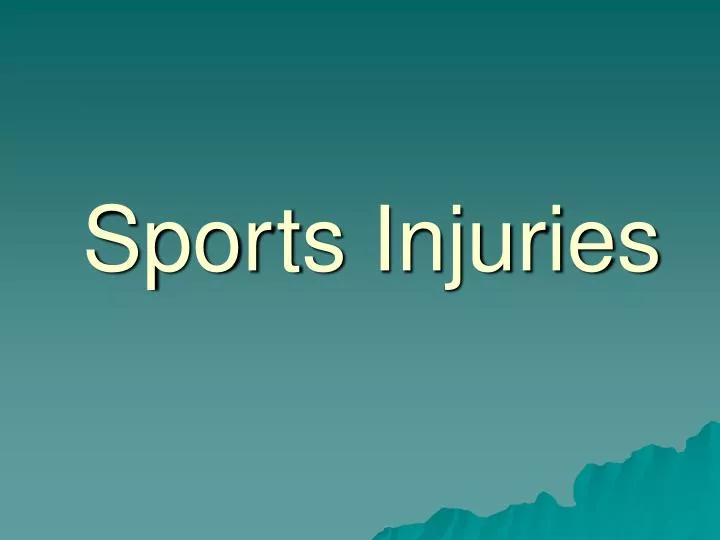 spor ts injuries