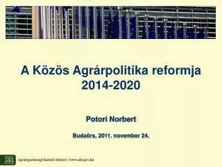 A Közös Agrárpolitika reformja 2014-2020