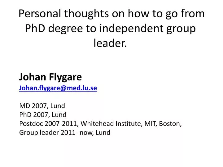 personal thoughts on how to go from phd degree to independent group leader