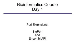 Bioinformatics Course Day 4