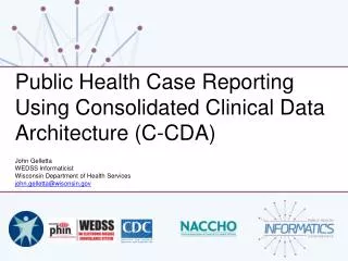 Public Health Case Reporting Using Consolidated Clinical Data Architecture (C-CDA)