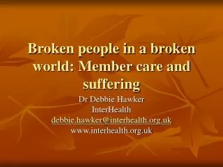 Broken people in a broken world: Member care and suffering