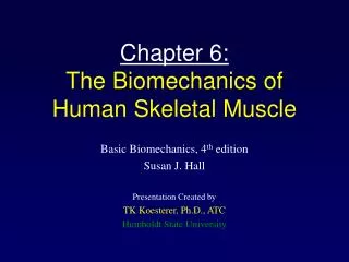 Chapter 6: The Biomechanics of Human Skeletal Muscle