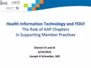 Health Information Technology and YOU! The Role of AAP Chapters in Supporting Member Practices