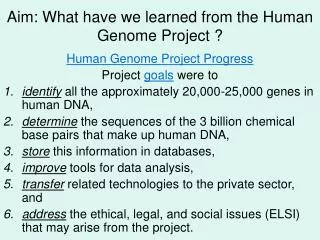 Aim: What have we learned from the Human Genome Project ?