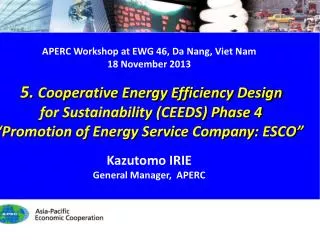 APERC Workshop at EWG 46 , Da Nang, Viet Nam 18 November 2013