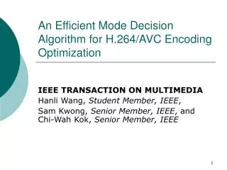 An Efficient Mode Decision Algorithm for H.264/AVC Encoding Optimization