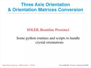 Three Axis Orientation &amp; Orientation Matrices Conversion