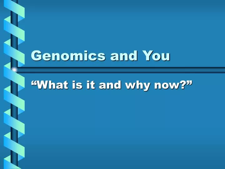 genomics and you