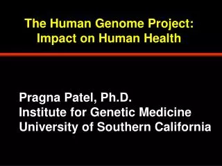 The Human Genome Project: Impact on Human Health