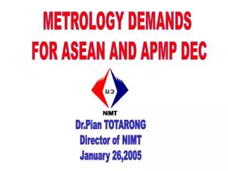METROLOGY DEMANDS FOR ASEAN AND APMP DEC