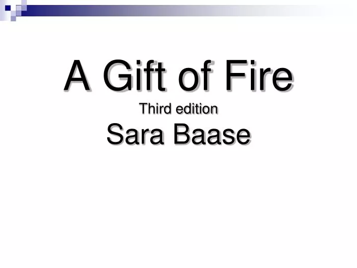 a gift of fire third edition sara baase