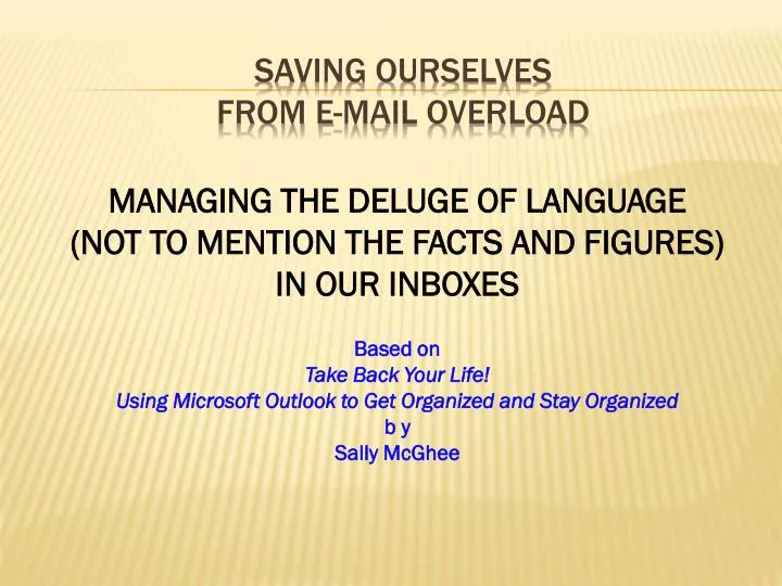 saving ourselves from e mail overload