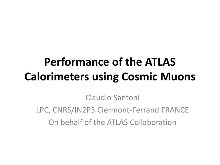 performance of the atlas calorimeters using cosmic muons