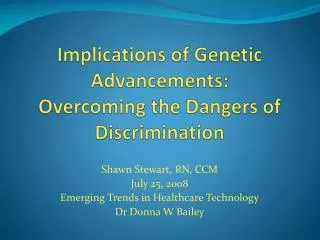 Implications of Genetic Advancements: Overcoming the Dangers of Discrimination