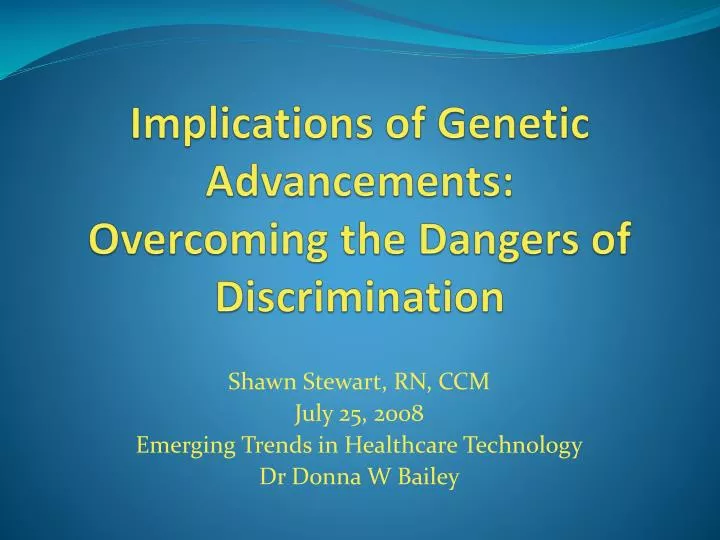 implications of genetic advancements overcoming the dangers of discrimination