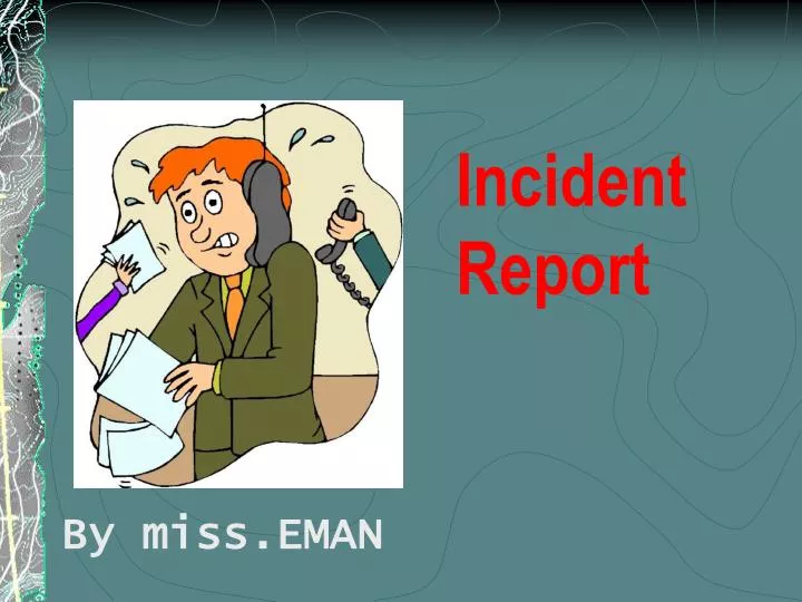 incident report
