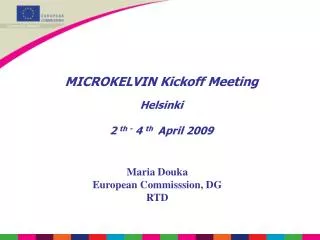 MICROKELVIN Kickoff Meeting Helsinki 2 th - 4 th April 2009