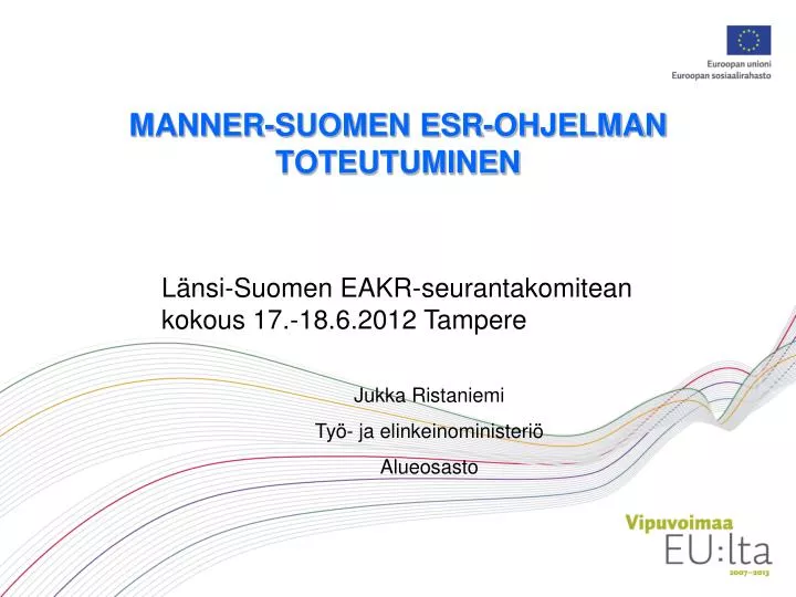 manner suomen esr ohjelman toteutuminen