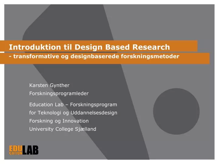 introduktion til design based research transformative og designbaserede forskningsmetoder