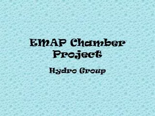 EMAP Chamber Project
