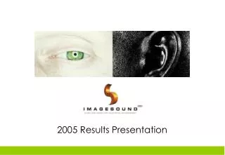 2005 Results Presentation
