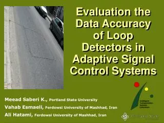 Evaluation the Data Accuracy of Loop Detectors in Adaptive Signal Control Systems