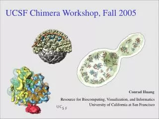 UCSF Chimera Workshop, Fall 2005