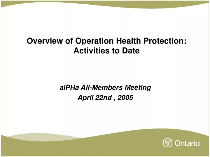 overview of operation health protection activities to date
