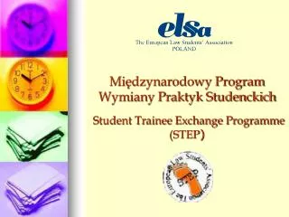 Międzynarodowy Program Wymiany Praktyk Studenckich Student Trainee Exchange Programme (STEP )