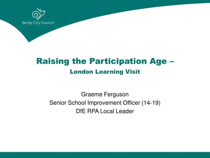 raising the participation age london learning visit