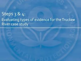 Steps 3 &amp; 4: Evaluating types of evidence for the Truckee River case study
