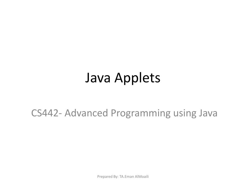 PPT - Java Applets PowerPoint Presentation, free download - ID:3668582