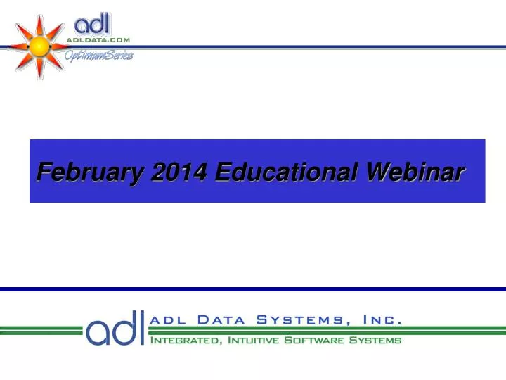 february 2014 educational webinar