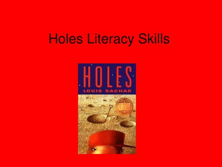 holes literacy skills