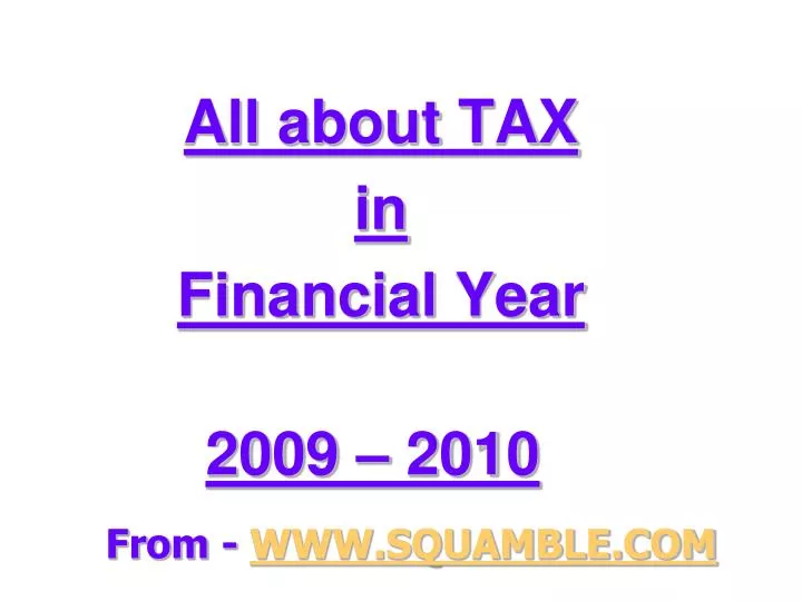 all about tax in financial year 2009 2010
