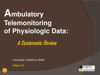 A mbulatory Telemonitoring of Physiologic Data: A Systematic Review