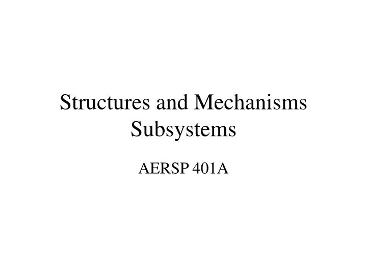 structures and mechanisms subsystems
