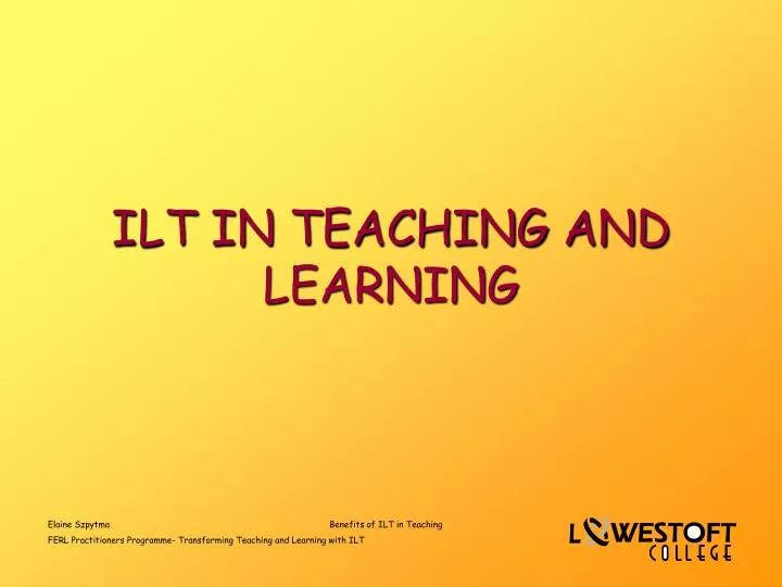 ilt in teaching and learning