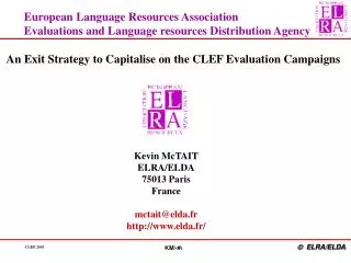 European Language Resources Association Evaluations and Language resources Distribution Agency